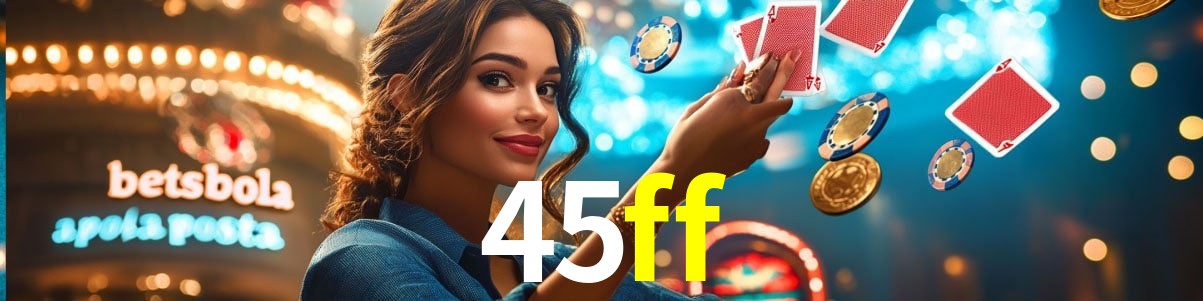 A Emoção da Loteria na 45ff: Uma Chance de Mudança de Vida