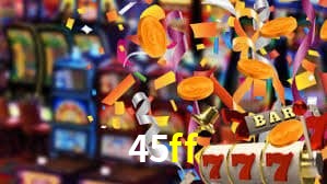 45ff,45ff bet